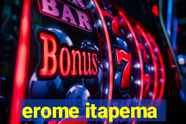 erome itapema